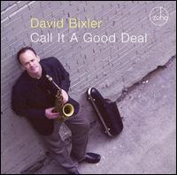 Call It a Good Deal - David Bixler