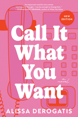 Call It What You Want - DeRogatis, Alissa