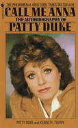 Call Me Anna: The Autobiography of Patty Duke