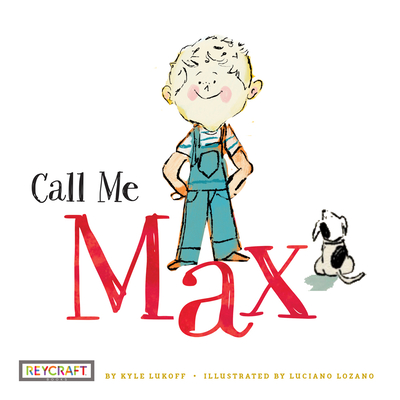 Call Me Max (Max and Friends 1) Paperback: Max and Friends 1 - Lukoff, Kyle