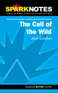 Call of the Wild (Sparknotes Literature Guide) - London, Jack, and Sparknotes