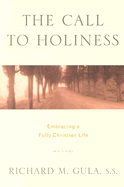 Call to Holiness: Embracing a Fully Christian Life