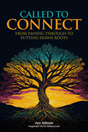 Called to Connect: From passing through to putting down roots