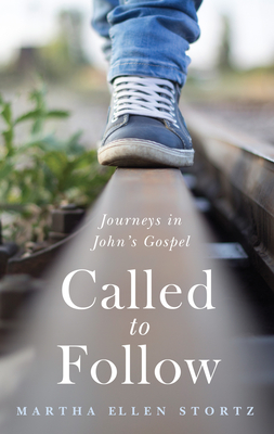 Called to Follow - Stortz, Martha Ellen