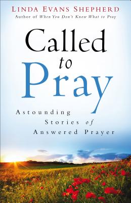 Called to Pray - Shepherd, Linda Evans