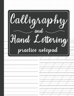 Calligraphy and Hand Lettering Practice Notepad: Modern Calligraphy Slant Angle Lined Guide, Alphabet Practice & Dot Grid Paper Practice Sheets for Beginners, Perfect Binding - Black Cover
