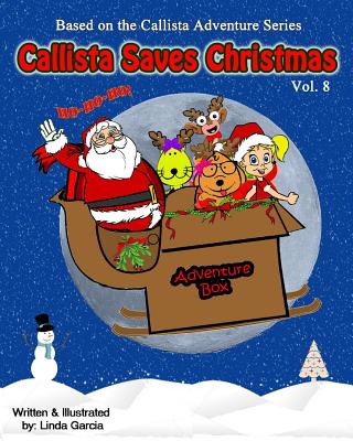 Callista Saves Christmas - Garcia, Linda