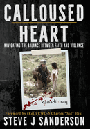 Calloused Heart: Navigating the Balance between Faith and Violence
