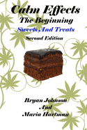 Calm Effects: The Beginning! Second Edition: Sweets And Treats - Hartman, Maria, and Johnson, Bryan