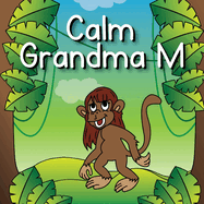 Calm Grandma M