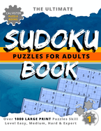 Calmster Puzzle Books The Ultimate Sudoku Puzzles for Adults Book: Calming To The Eyes Sudoku Book For Challenging Fun To Entertain Your Brain With Over 1000+ Large Print Easy To Hard Puzzles Volume1