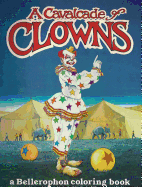 Calvacade of Clowns Color Bk - Senelick, Lawrence