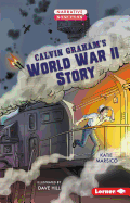 Calvin Graham's World War II Story