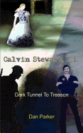 Calvin Stewart, P.I.: Dark Tunnel to Treason