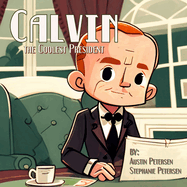 Calvin the Coolest President