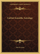 Calvin's Scientific Astrology