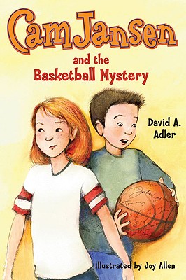 Cam Jansen and the Basketball Mystery - Adler, David A