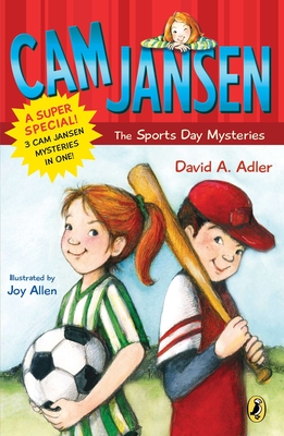 CAM Jansen: CAM Jansen and the Sports Day Mysteries: A Super Special - Adler, David A