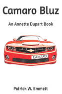 Camaro Bluz: An Annette Dupart Book