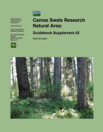 Camas Swale Research Natural Area: Guidebook Supplement 42