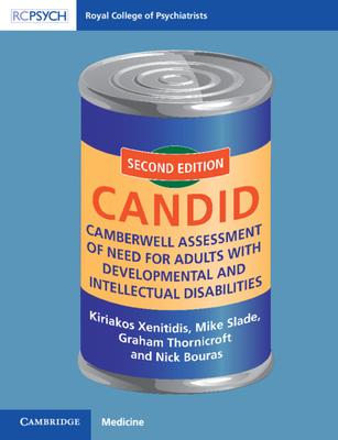 Camberwell Assessment of Need for Adults with Developmental and Intellectual Disabilities: CANDID - Xenitidis, Kiriakos, and Slade, Mike, and Thornicroft, Graham