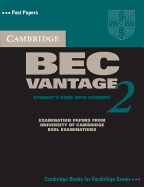 Cambridge BEC Vantage 2 with Answers: Examination Papers from University of Cambridge ESOL Examinations: English for Speakers of Other Languages