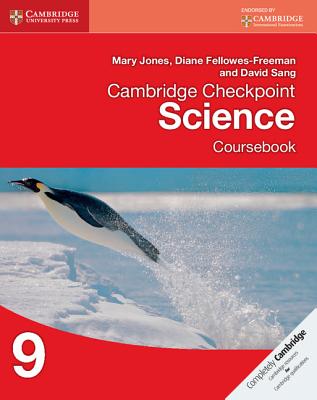 Cambridge Checkpoint Science Coursebook 9 - Jones, Mary, and Fellowes-Freeman, Diane, and Sang, David