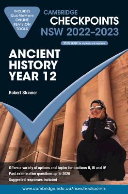 Cambridge Checkpoints NSW Ancient History Year 12 2022-2023 - Skinner, Robert