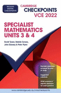 Cambridge Checkpoints VCE Specialist Mathematics Units 3&4 2022