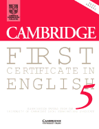 Cambridge First Certificate in English 5: Examination Papers from the University of Cambridge Local Examinations Syndicate