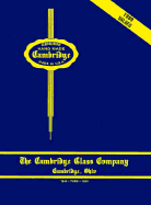 Cambridge Glass 1949-1953 - Edwards, Bill, and Smith, Bill