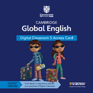 Cambridge Global English Digital Classroom 5 Access Card (1 Year Site Licence): for Cambridge Primary and Lower Secondary English as a Second Language (1 Ebooks)