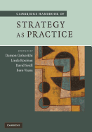 Cambridge Handbook of Strategy as Practice