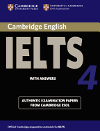 Cambridge IELTS 4 Student's Book with Answers: Examination papers from University of Cambridge ESOL Examinations