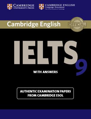 Cambridge IELTS 9 Student's Book with Answers: Authentic Examination Papers from Cambridge ESOL - Cambridge ESOL