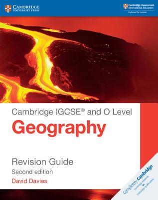 Cambridge IGCSE and O Level Geography Revision Guide - Davies, David