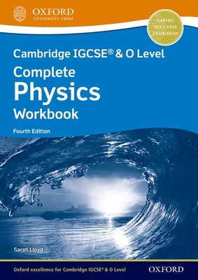 Cambridge IGCSE (R) & O Level Complete Physics: Workbook Fourth Edition - Harris, Anna, and Lloyd, Sarah