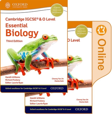 Cambridge IGCSE (R) & O Level Essential Biology: Print and Enhanced Online Student Book Pack Third Edition - Fosbery, Richard, and Williams, Gareth