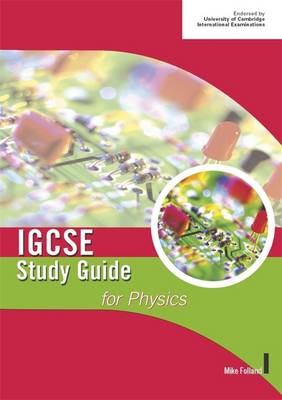 Cambridge IGCSE Study Guide for Physics - Folland, Mike