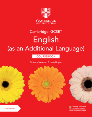 Cambridge IGCSE (TM) English (as an Additional Language) Coursebook with Digital Access (2 Years) - Newman, Graham, and Boylan, Jane