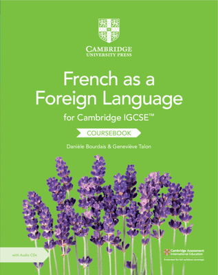 Cambridge Igcse(tm) French as a Foreign Language Coursebook with Audio CDs (2) - Bourdais, Danile, and Talon, Genevive