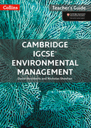 Cambridge IGCSETM Environmental Management Teacher Guide