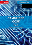Cambridge IGCSETM ICT Teacher Guide