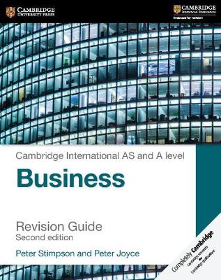 Cambridge International AS and A Level Business Revision Guide - Stimpson, Peter, and Joyce, Peter