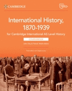 Cambridge International as Level History International History 1870-1939 Coursebook with Digital Access (2 Years)
