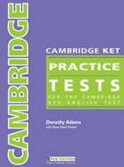 Cambridge KET Practice Tests: For the Cambridge Key English Test