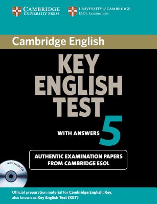 Cambridge Key English Test 5 Self Study Pack (Student's Book with answers and Audio CD): Official Examination Papers from University of Cambridge ESOL Examinations - Cambridge ESOL