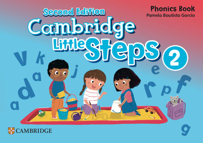 Cambridge Little Steps Level 2 Phonics Book - Garca, Pamela Bautista