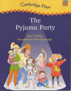 Cambridge Plays: The Pyjama Party - Crebbin, June