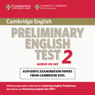 Cambridge Preliminary English Test 2 Audio CD Set (2 CDs): Examination Papers from the University of Cambridge ESOL Examinations